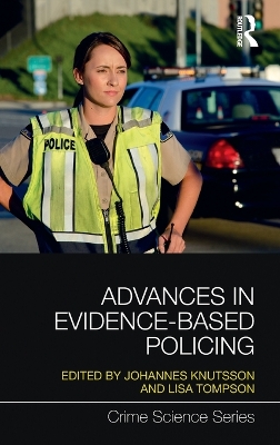 Advances in Evidence-Based Policing by Johannes Knutsson