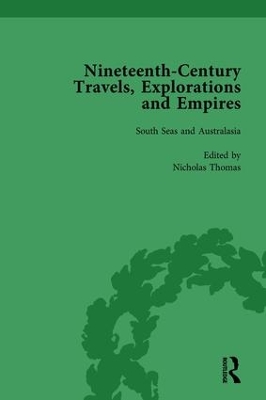 Nineteenth-Century Travels, Explorations and Empires by Peter J Kitson