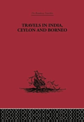 Travels in India, Ceylon and Borneo by Captain Basil Hall