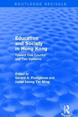 Education and Society in Hong Kong: Toward One Country and Two Systems book