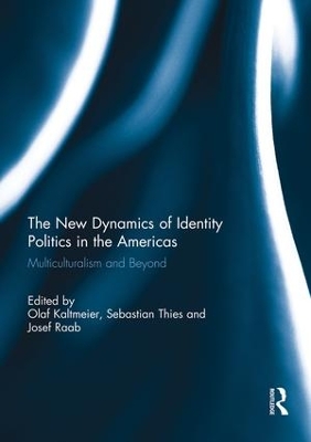 New Dynamics of Identity Politics in the Americas book