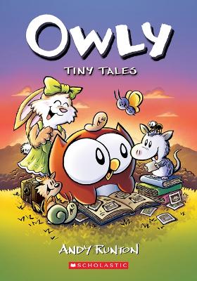 Tiny Tales: A Graphic Novel (Owly #5) by Andy Runton