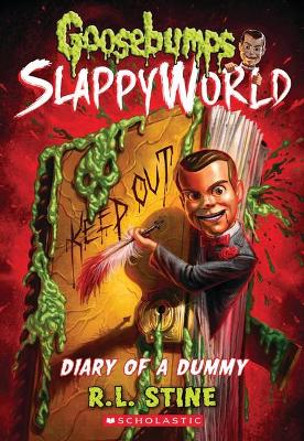 Diary of a Dummy (Goosebumps SlappyWorld #10) book