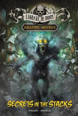 Secrets in the Stacks: A Graphic Novel by Daniel Montgomery Cole Mauleón