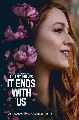 It Ends With Us: The emotional #1 Sunday Times bestseller. Now a major film starring Blake Lively and Justin Baldoni book