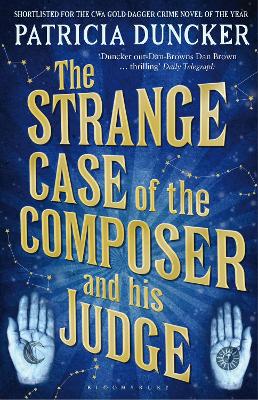 The The Strange Case of the Composer and His Judge by Patricia Duncker