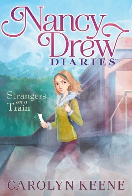 Nancy Drew Diaries #2: Strangers on a Train book