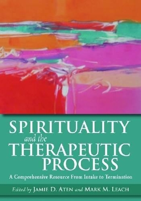Spirituality and the Therapeutic Process book