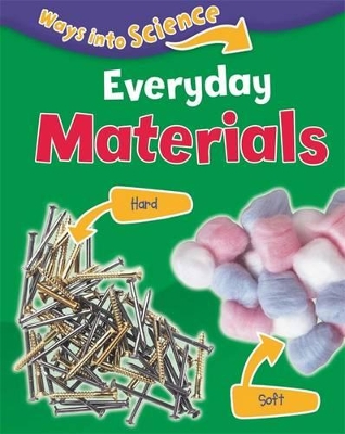 Ways Into Science: Everyday Materials book