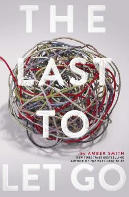 Last to Let Go by Amber Smith
