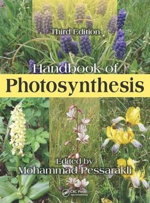 Handbook of Photosynthesis, Third Edition by Mohammad Pessarakli