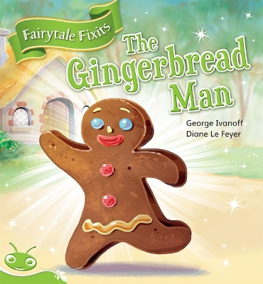 Bug Club Level 12 - Green: Fairytale Fixits: The Gingerbread Man (Reading Level 12/F&P Level G) book