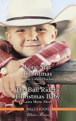 Lone Star Christmas/The Bull Rider's Christmas Baby book