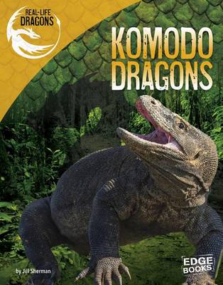 Komodo Dragons by Jill Sherman
