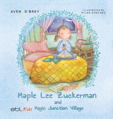 Maple Lee Zuckerman and Magic Junction Village book