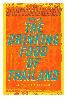 Pok Pok The Drinking Food Of Thailand by Andy Ricker