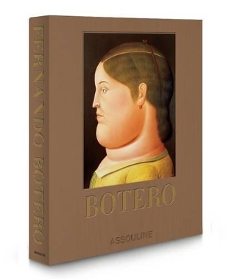 Fernando Botero, Ultimate Collection by Cristina Carrillo de Albornoz Fisac