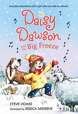 Daisy Dawson and the Big Freeze by Steve Voake