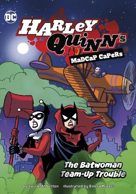 Harley Quinn's Madcap Capers: The Batwoman Team-Up Trouble book