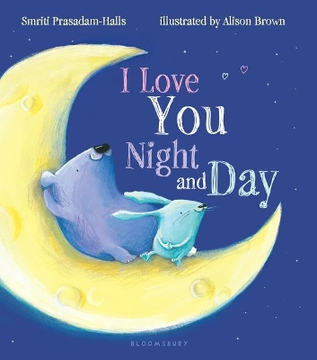 I Love You Night and Day (padded board book) book