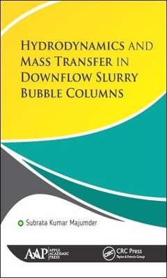 Hydrodynamics and Mass Transfer in Downflow Slurry Bubble Columns by Subrata Kumar Majumder