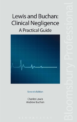 Lewis and Buchan: Clinical Negligence by Charles Lewis