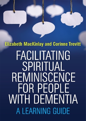 Facilitating Spiritual Reminiscence for People with Dementia book