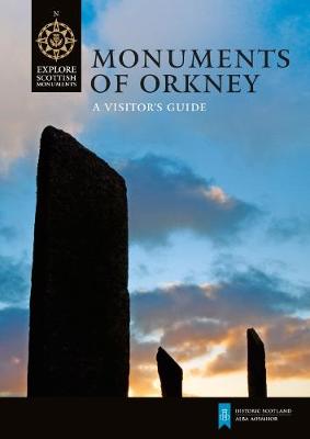 Monuments of Orkney by Caroline Wickham-Jones