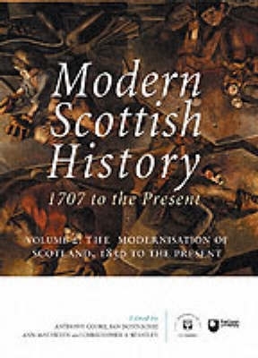 Modern Scottish History: The Modernisation of Scotland, 1850 to Present v. 2 book