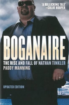 Boganaire: The Rise And Fall Of Nathan Tinkler book