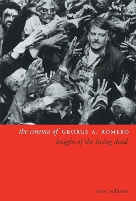 The Cinema of George A. Romero book