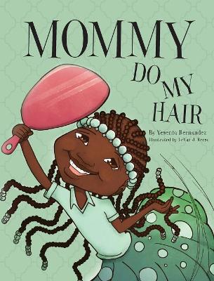 Mommy Do My Hair book