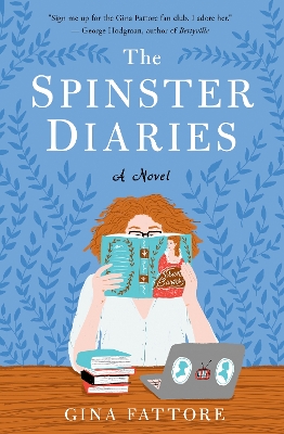The Spinster Diaries: A Novel book