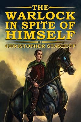 The Warlock in Spite of Himself by Christopher Stasheff