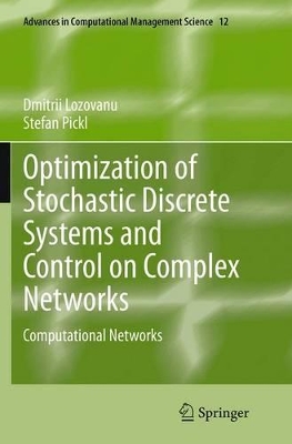 Optimization of Stochastic Discrete Systems and Control on Complex Networks by Dmitrii Lozovanu