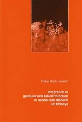 Integration of Glomular & Tubular Function in Normal & Diabetic Rat Kidneys book