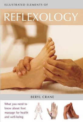 Reflexology: What You Need to Know About Foot Massage for Health and Well-being by Beryl Crane