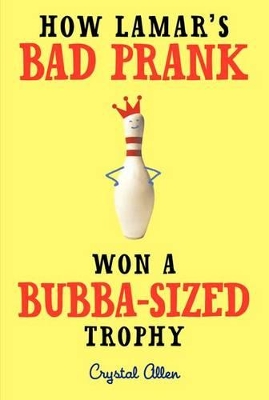 How Lamar's Bad Prank Won a Bubba-Sized Trophy book