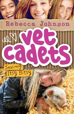 Vet Cadets: Saving Itsy Bitsy (BK3) book