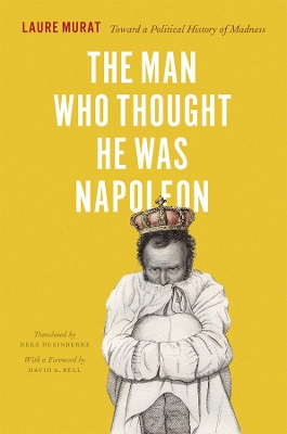 Man Who Thought He Was Napoleon book