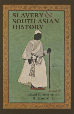 Slavery and South Asian History book