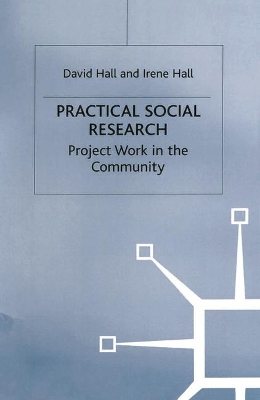 Practical Social Research by David Hall