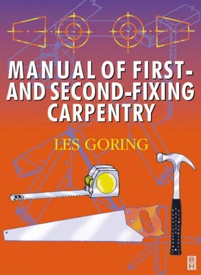 Manual of First and Second Fixing Carpentry by Les Goring