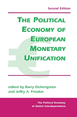 The Political Economy Of European Monetary Unification book