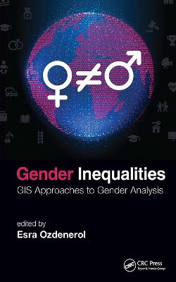 Gender Inequalities: GIS Approaches to Gender Analysis book