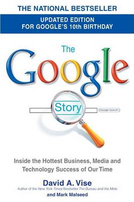 The Google Story by David A. Vise