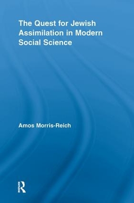 The Quest for Jewish Assimilation in Modern Social Science book