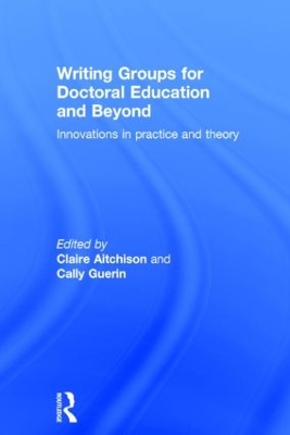 Writing Groups for Doctoral Education and Beyond book