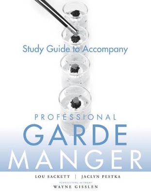 Professional Garde Manger, Study Guide: A Comprehensive Guide to Cold Food Preparation book