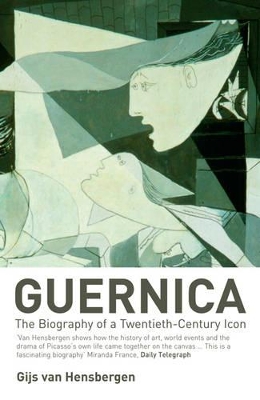 Guernica: The Biography of a Twentieth-century Icon book